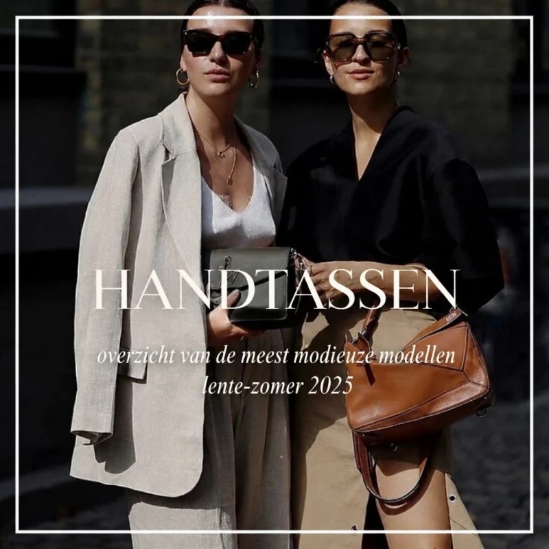 Dames tassen lente-zomer 2025 – deze modellen zijn nu helemaal on-trend!