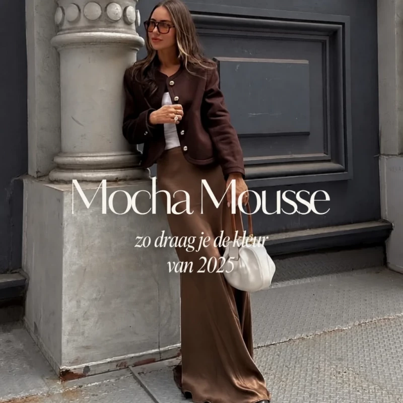 De kleur Mocha Mousse is dé hit van 2025! Hoe draag je hem zodat je er stijlvol en luxe uitziet?
