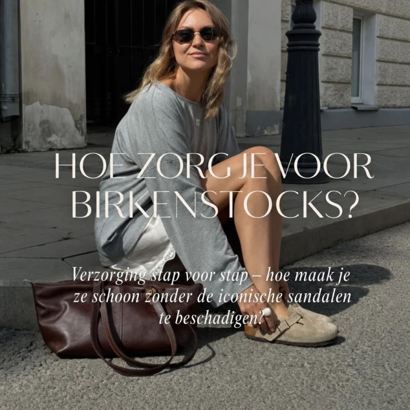 Hoe verzorg je je Birkenstocks? Met deze simpele regels blijven ze seizoen na seizoen mooi