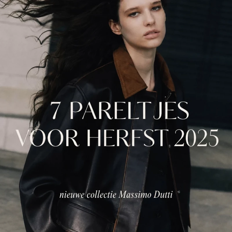 Massimo Dutti, herfst 2025 – 7 must-have parels uit de nieuwe collectie
